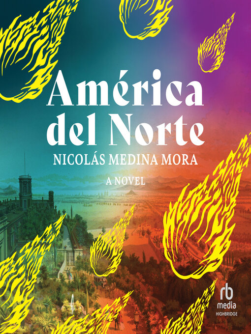 Title details for América del Norte by Nicolás Medina Mora - Available